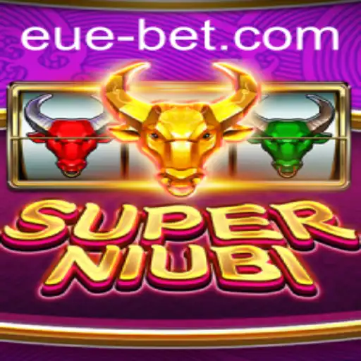 SuperNiubi: An Exciting Adventure in Modern Gaming with euebet